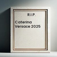 Memorial frame with R.I.P. Caterina Versace 2025.